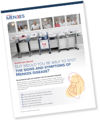 Menkes disease patient conversation guide for discussing Menkes disease diagnosis with your child's doctor